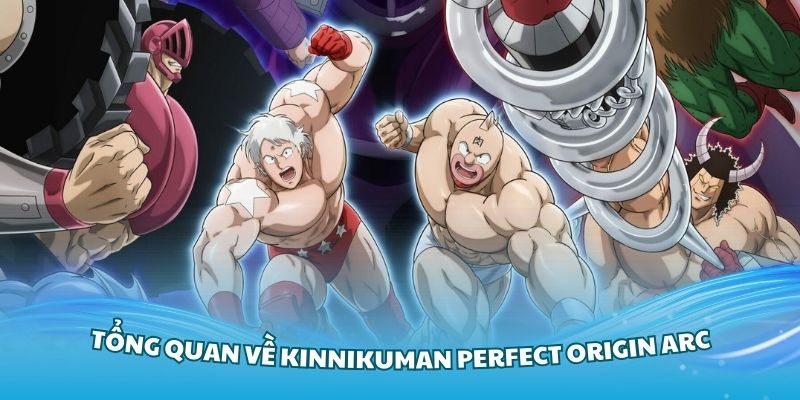 Người hâm mộ đón nhận Kinnikuman Perfect Origin Arc